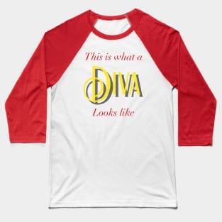 This Is What A Diva Looks Like Baseball T-Shirt